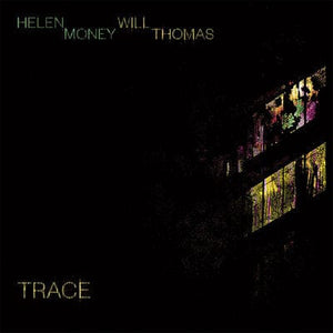 Golden Discs VINYL Trace - Helen Money/Will Thomas [VINYL]