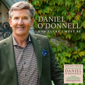 Golden Discs VINYL How Lucky I Must Be - Daniel O'Donnell [VINYL]