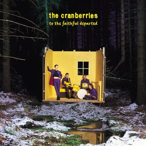 Golden Discs VINYL To the Faithful Departed - The Cranberries [VINYL Deluxe Edition]