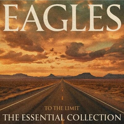Golden Discs CD To the Limit: The Essential Collection - The Eagles [CD]