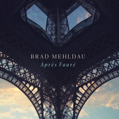 Golden Discs CD Brad Mehldau: Après Fauré - Brad Mehldau [CD]