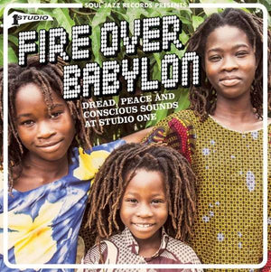 Golden Discs VINYL Fire Over Babylon: Dread, Peace and Conscious Sounds at Studio One - Various Artists [VINYL]
