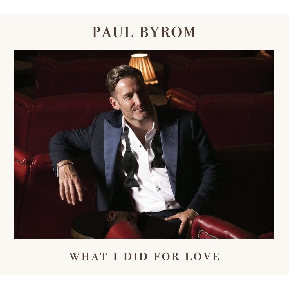 Golden Discs CD WHAT I DID FOR LOVE - PAUL BYROM [CD]