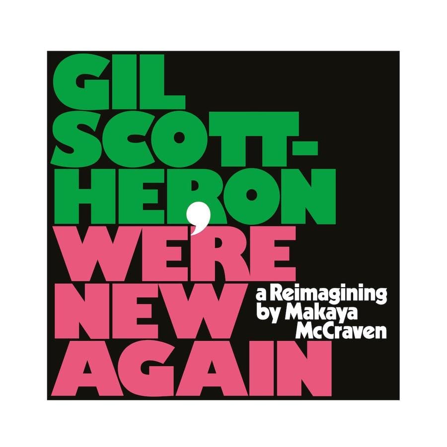 Golden Discs VINYL Gil Scott Heron We’re New Again: A Reimagining by Makaya McCraven [VINYL]