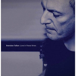 Golden Discs VINYL Love In These Times: - Brendan Tallon [VINYL]