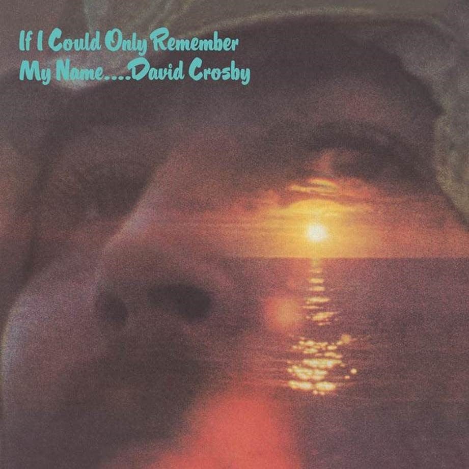 Golden Discs VINYL If Only I Could Remember My Name (50th Anniversary): - David Crosby [VINYL]