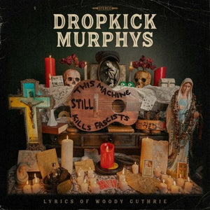 Golden Discs VINYL This Machine Still Kills Fascists:   - Dropkick Murphys [VINYL Limited Edition]