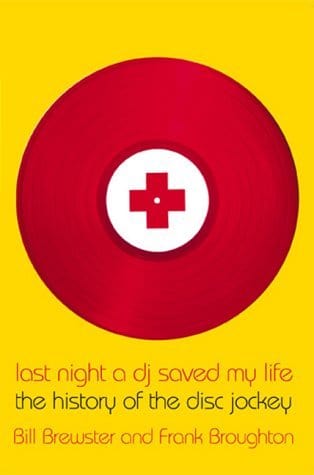 Golden Discs BOOK Last Night a DJ Saved My Life: The History of the Disc Jockey -  [BOOK]