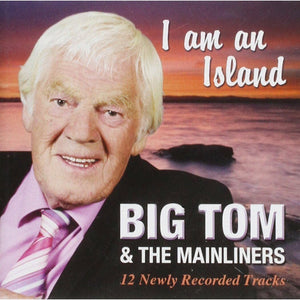 Golden Discs CD Tom & The Mainliners - I am An Island [CD]